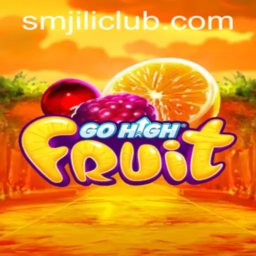 GoHighFruit: Discover the Thrilling Adventure of smjili